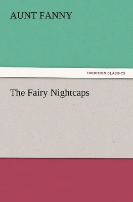 Produktbild von The Fairy Nightcaps