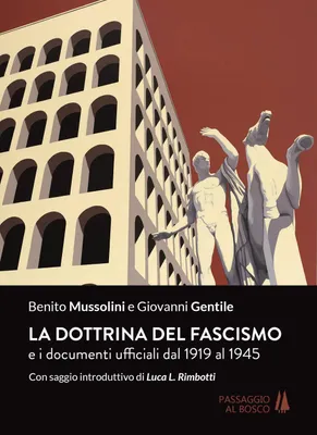 Produktbild von Mussolini, B: Dottrina del fascismo. E i documenti ufficiali