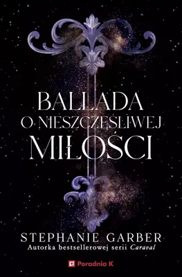 Obrázok produktu pre Baśń o złamanym sercu. Tom 2. Ballada o nieszczęśliwej miłości