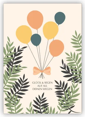 Produktbild von 4x Elegante klassische Geburtstagskarte mit Luftballons: Glück und Segen auf all Deinen Wegen