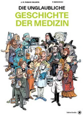 Image de Die unglaubliche Geschichte der Medizin