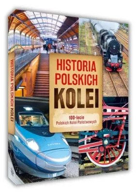 Obrázok produktu pre História poľských železníc - Adam Dylewski, Przemysław Brych