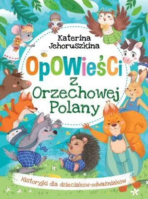 Immagine prodotto di Opowieści z Orzechowej Polany - Katerina Jehoruszkina