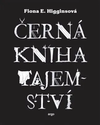 Obrázek produktu pro Černá kniha tajemství (Fiona E. Higginsová)