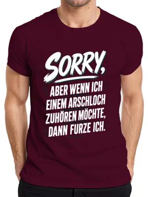 Produktbild von Sorry Wenn Ich Einem Arschloch Zuhoeren Statement Sarkasmus Humor Herren T-Shirt, Burgundy, L