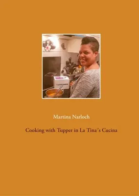 Produktbild von Cooking with Tupper in La Tina´s Cucins