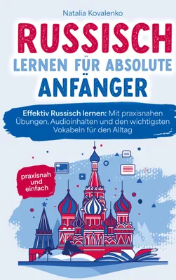 Produktbild von Russisch lernen für absolute Anfänger: praxisnah und einfach