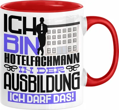 Produktbild von Hotelfachmann Ausbildung Tasse Geschenk Ich Bin Hotelfachmann In Der Ausbildung Ich Darf Das Geschenkidee Spruch (Rot)