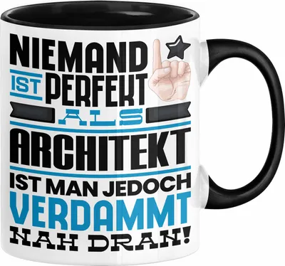 Produktbild von Architekt Geschenk Tasse Lustige Geschenkidee für Architekt Geburtstag Kaffee-Becher Niemand Ist Perfekt Aber Als Architekt Ist Man Nah Dran (Schwarz)