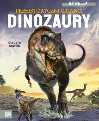 Image de Les dinosaures. Les géants préhistoriques. Vive la science !