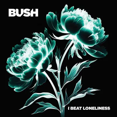 Obrázek produktu pro Bush: I Beat Loneliness
