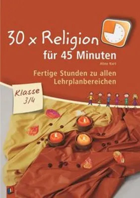 Produktbild von 30 x Religion für 45 Minuten Klasse 3/4