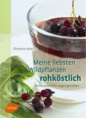 Obrázok produktu pre Meine liebsten Wildpflanzen - rohköstlich