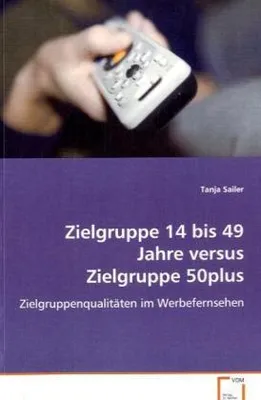Immagine prodotto di Zielgruppe 14 bis 49 JahreversusZielgruppe 50plus