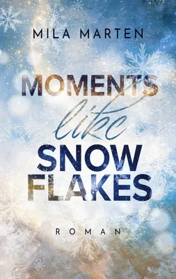 Produktbild von Moments like Snowflakes