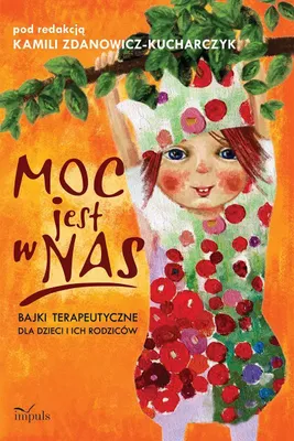 Immagine prodotto di ISBN Moc jest w nas Bajki terapeutyczne dla dzieci i ich rodziców, Polski, Broszurowa okładka, 112 stron(y)