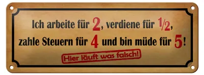 Produktbild von Blechschild Spruch 27x10cm arbeite für 2 verdiene für 1/2 Dekoration