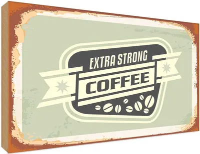 Produktbild von vianmo Holzschild 30x40 cm extra strong Coffee Essen Trinken