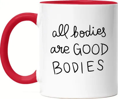 Produktbild von All Bodies Are Good Bodies Tasse Rot Spruch Body Positivity Mental Health Frauentag Positives Denken