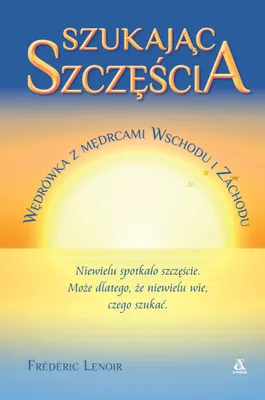 Productafbeelding van Szukając szczęścia. Wędrówka z mędrcami Wschodu i Zachodu