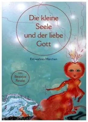 Produktbild von Die kleine Seele und der liebe Gott