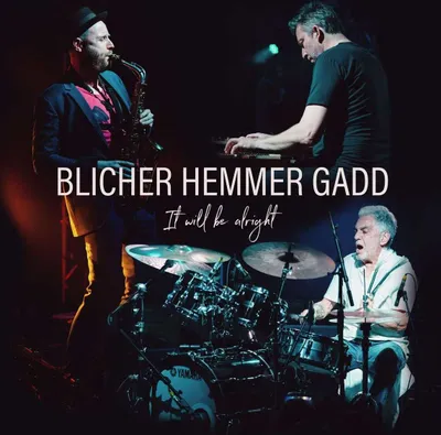 Produktbild von Michael Blicher, Dan Hemmer & Steve Gadd: It Will Be Alright