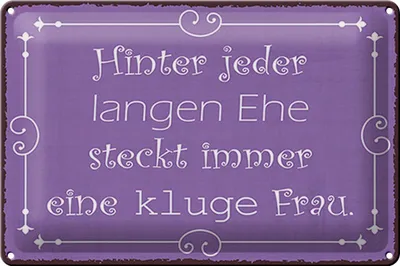 Produktbild von Blechschild Spruch 30x20cm hinter langer Ehe kluge Frau