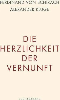 Obrázek produktu pro Die Herzlichkeit der Vernunft