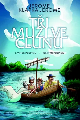 Obrázek produktu pro Jerome K. Jerome: Tři muži ve člunu - komiks (Pospíšil Martin)