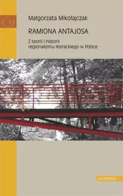 Image de ISBN Ramiona Antajosa Z teorii i historii regionalizmu literackiego w Polsce, Polski, Broszurowa okładka, 320 stron(y)