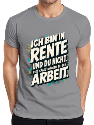 Productafbeelding van Ik ben met pensioen, jij niet. Veel plezier met dit sarcastische heren T-shirt, grijs, maat M