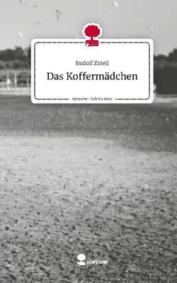 Produktbild von Das Koffermädchen. Life is a Story - story.one