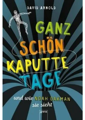 Produktbild von Ganz schön kaputte Tage und wie Noah Oakman sie sieht