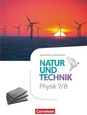 Zdjęcie produktu dla Natur und Technik 7./8. Schuljahr - Physik - Nordrhein-Westfalen - Schülerbuch
