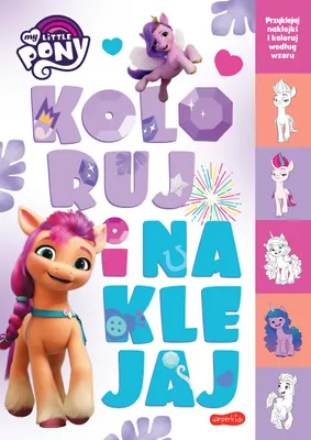 Obrázek produktu pro My Little Pony. Koloruj i naklejaj - Beata Żmichowska, Hasbro