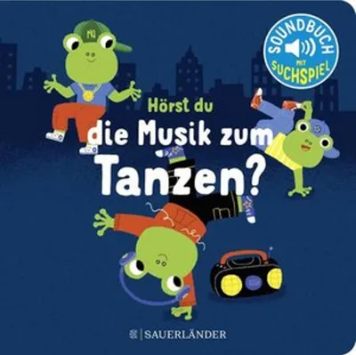 Produktbild von Hörst du die Musik zum Tanzen?, Soundbuch für Babys ab 18 Monaten