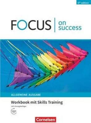 Immagine prodotto di Focus on Success - 6th edition - Allgemeine Ausgabe - B1/B2. Workbook mit Skills Training Lösungsbeileger