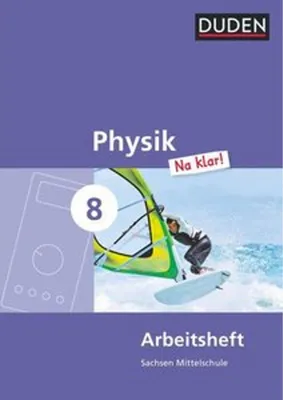 Immagine prodotto di Physik Na klar! 8. Schuljahr Arbeitsheft. Mittelschule Sachsen