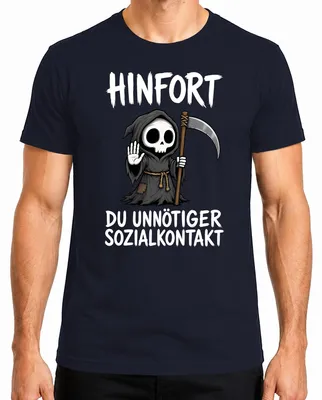 Produktbild von Hinfort Du Unnötiger Sozialkontakt Sensenmann Statement Sarkasmus Herren T-Shirt, Navy, XL
