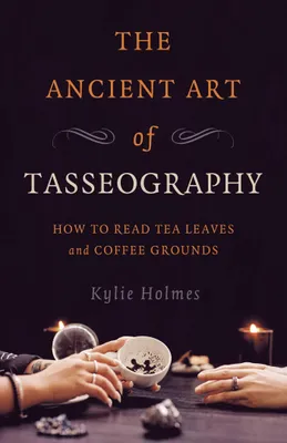 Produktbild von The Ancient Art of Tasseography