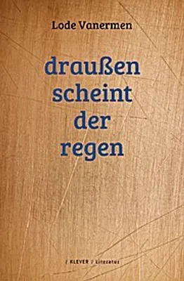 Produktbild von Lode Vanermen: Draußen scheint der Regen – Buch mit einer Sammlung von Kurzkapiteln