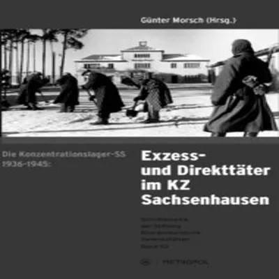 Produktbild von Die Konzentrationslager-SS 1936-1945: Exzess- und Direkttäte