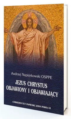 Produktbild von Jezus Chrystus objawiony i objawiający - Andrzej Napiórkowski (Literatur, Religion auf Polnisch)
