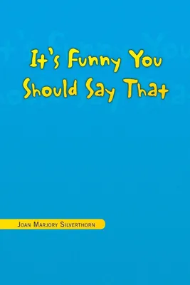 Produktbild von It's Funny You Should Say That