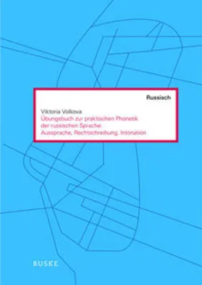 Image de Übungen zur praktischen Phonetik der russischen Sprache:  Aussprache, Rechtschreibung, Intonation