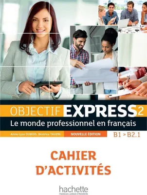 Produktbild von Objectif Express 2 [2e edition] - Cahier d'activites (B1-B2.1)