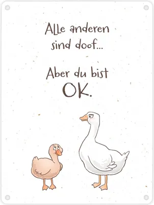 Produktbild von Gilbert die Gans Metallschild in 15x20 cm mit Spruch Alle sind doof Aber du