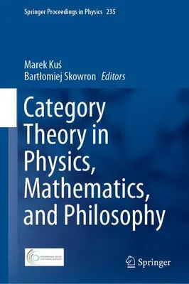 Obrázok produktu pre Category Theory in Physics, Mathematics, and Philosophy