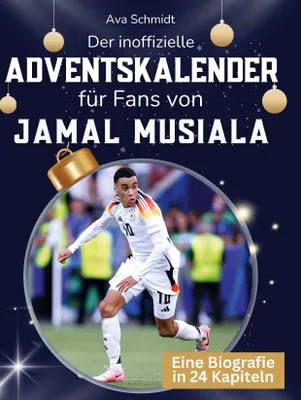 Produktbild von Der inoffizielle Adventskalender für Fans von Jamal Musiala