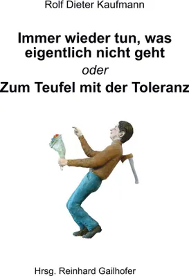 Produktbild von Immer wieder tun, was eigentlich nicht geht